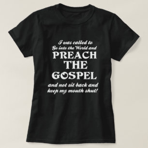 Predigen Sie das Evangelium T-Shirt