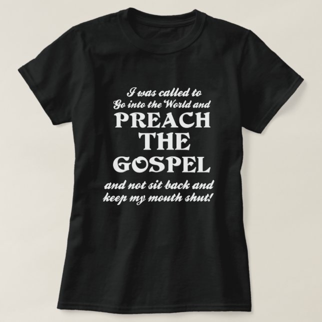 Predigen Sie das Evangelium T-Shirt (Design vorne)