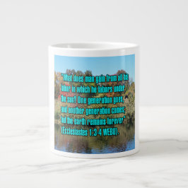 Prediger 1:3-4 WEBU Mug Jumbo-Tasse