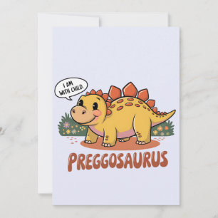 Preggosaurus Ich Bin Schwanger Schwangerschaftsdin Einladung