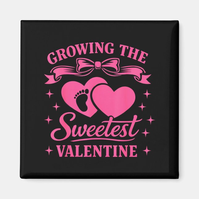 Pregnancy Announcement Growing The Sweetest Valent Magnet (Vorne)