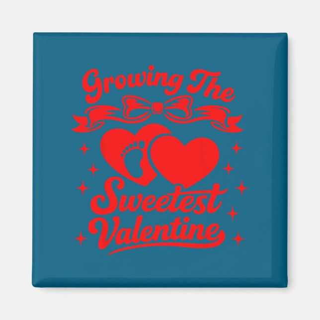 Pregnancy Announcement Growing The Sweetest Valent Magnet (Vorne)