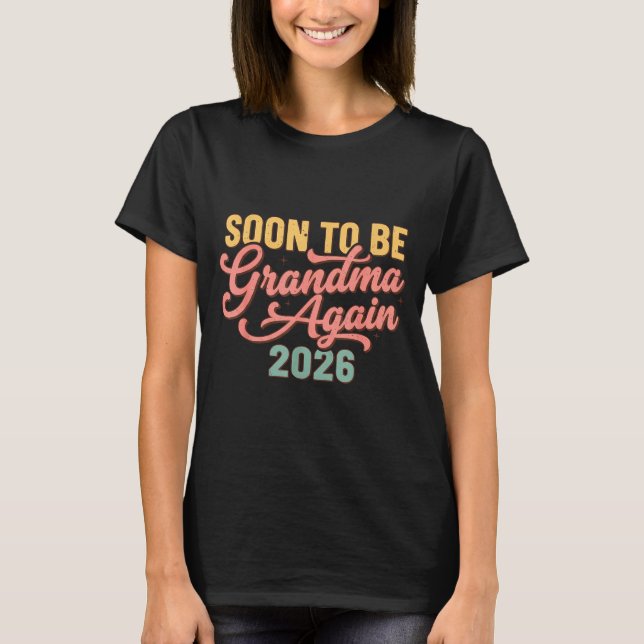 Pregnancy Announcement Soon To Be Grandma Again 20 T-Shirt (Vorderseite)