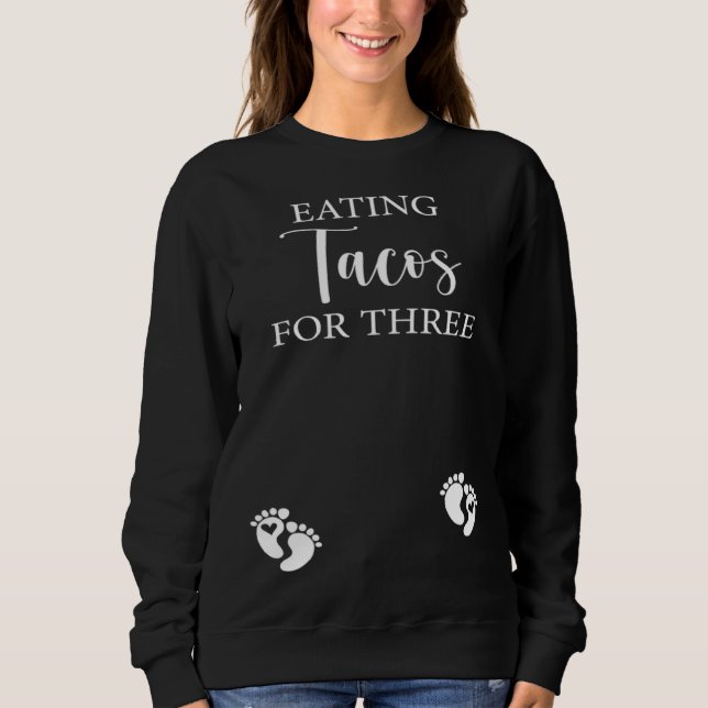 Pregnancy Thanksgiving graphic Eating Tacos For Th Sweatshirt (Vorderseite)