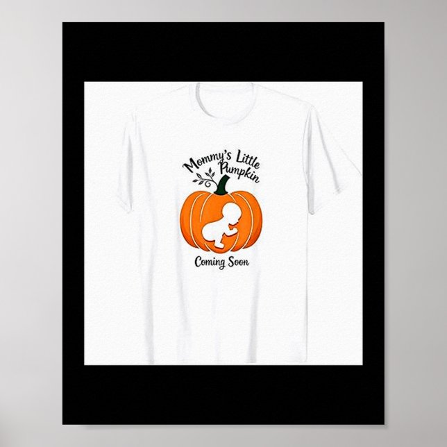 Pregnant Halloween Mommy's Little Pumpkin Coming S Poster