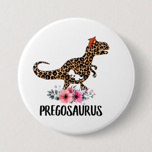 Pregosaurus Funny Pregnancy Geschenk Button