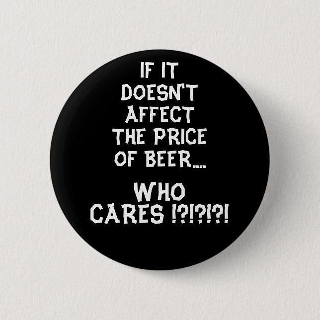 Preis des Bieres - Schwarzes Button (Vorderseite)