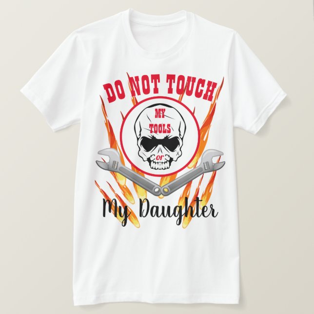 Preis für Tochter- und Tools T-Shirt (Design vorne)