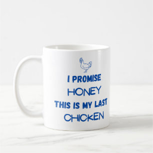 Preisangebot für Hühner: Ich verspreche ... Letzte Kaffeetasse