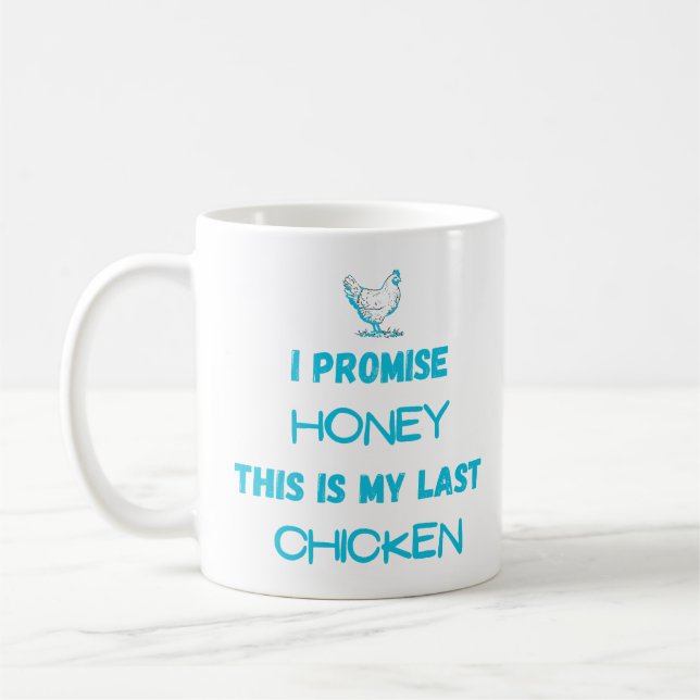 Preisangebot für Hühner: Ich verspreche ... Letzte Kaffeetasse (Links)