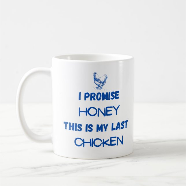 Preisangebot für Hühner: Ich verspreche.. Letztes  Kaffeetasse (Links)