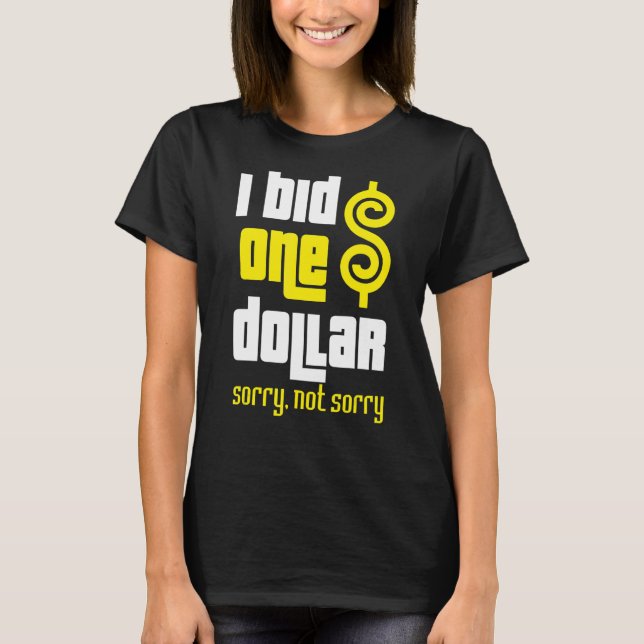 Preise ist richtig, ich biete einen Dollar Zitat S T-Shirt (Vorderseite)