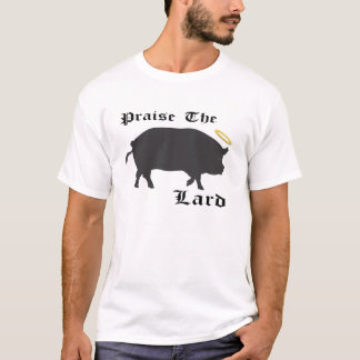 Preisen Sie das Schweinefett, Speck, Fett, T-Shirt