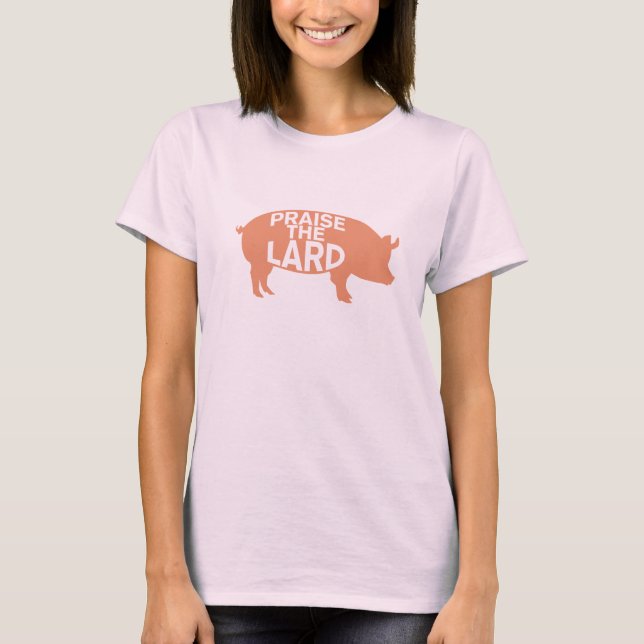 Preisen Sie den Schweinefett-T - Shirt (Vorderseite)