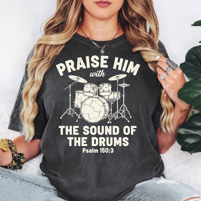 Preist Ihn Drummer T-Shirt Psalm 150:3 (Von Creator hochgeladen)