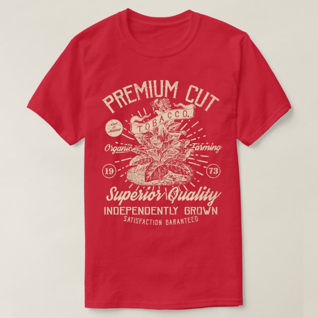 Premium Cut Tobacco Pflanze T-Shirt (Design vorne)