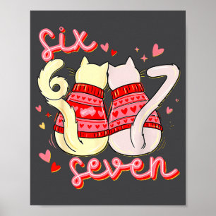 Preppy 67 Valentinstag Six Seven Katze 6 7 Männer Poster