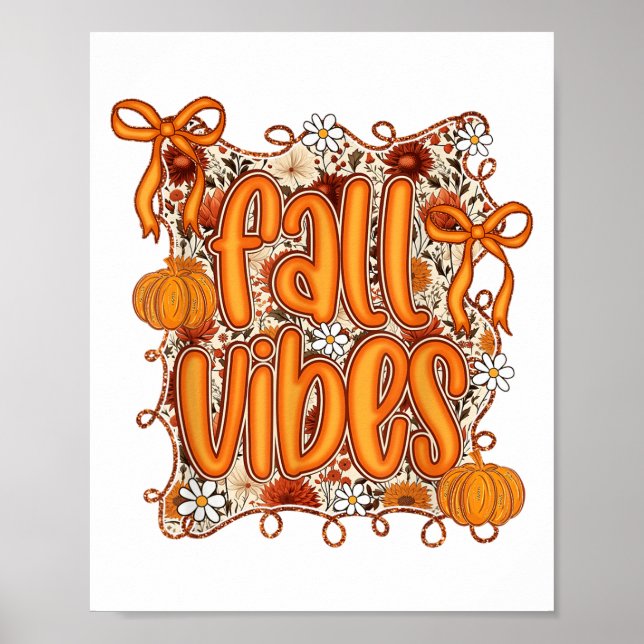 Preppy Coquette Fall Vibes Floral Pumpkin Gewürz C Poster (Vorne)