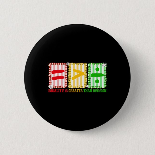 Preppy Equality Is Greater Than Division Math Blac Button (Vorderseite)