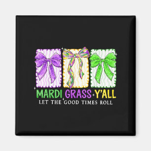 Preppy Mardi Gras Y'all Lasst Die Guten Zeiten Rol Magnet