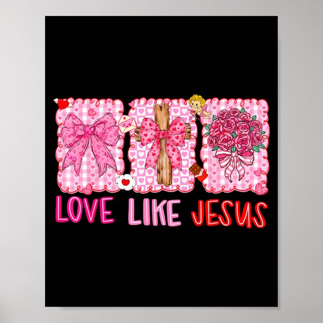 Preppy Valentine Christian Love Like Jesus Men Wom Poster (Vorne)
