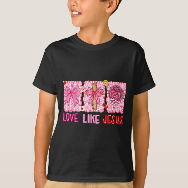 Preppy Valentine Christian Love Like Jesus Men Wom T-Shirt (Vorderseite)