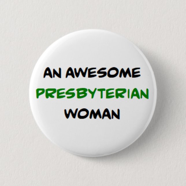 presbyterianische Frau, großartig Button (Vorderseite)