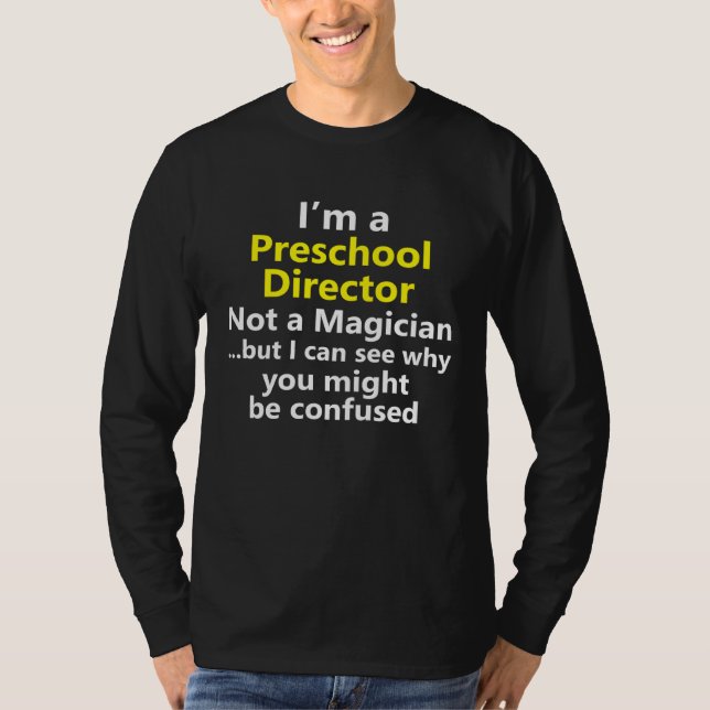 Preschool Director Job Teacher School Career T-Shirt (Vorderseite)