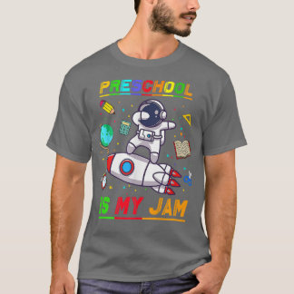 Preschool Is My Jam  Astronaut Back to School Eplo T-Shirt