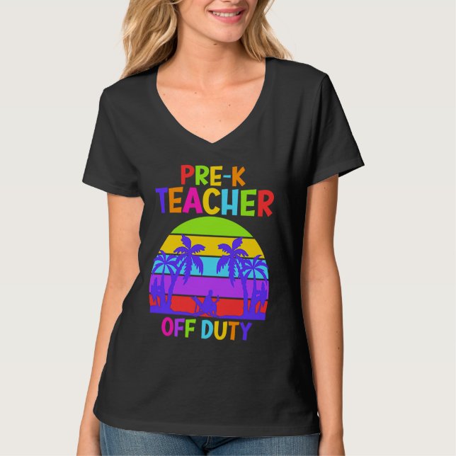 Preschool Kindergarten Teacher off duty teacher T-Shirt (Vorderseite)