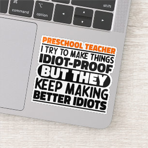 Preschool-Lehrer Ich versuche, die Dinge lustig zu Aufkleber