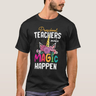 Preschool-Lehrer machen Zauber zum Einhorn T-Shirt