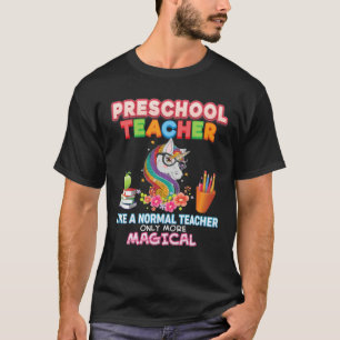 Preschool-Lehrer wie ein normaler, nur magischer T-Shirt