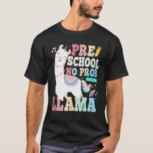 Preschool No Prob Llama First Day of School Teache T-Shirt