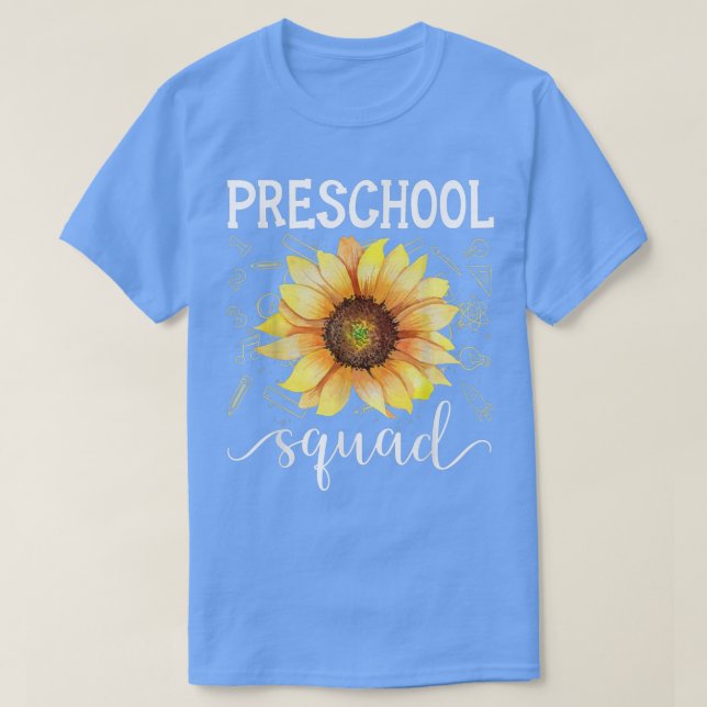 Preschool Squad Funny Sunflower Teacher Zurück zu  T-Shirt (Design vorne)