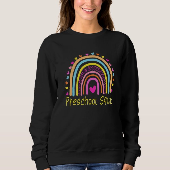 Preschool Squad Lehrerin Rainbow Sweatshirt (Vorderseite)