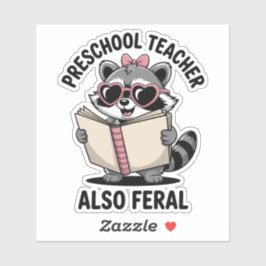 Preschool Teacher Also Feral Cute Funny Teacher Aufkleber
