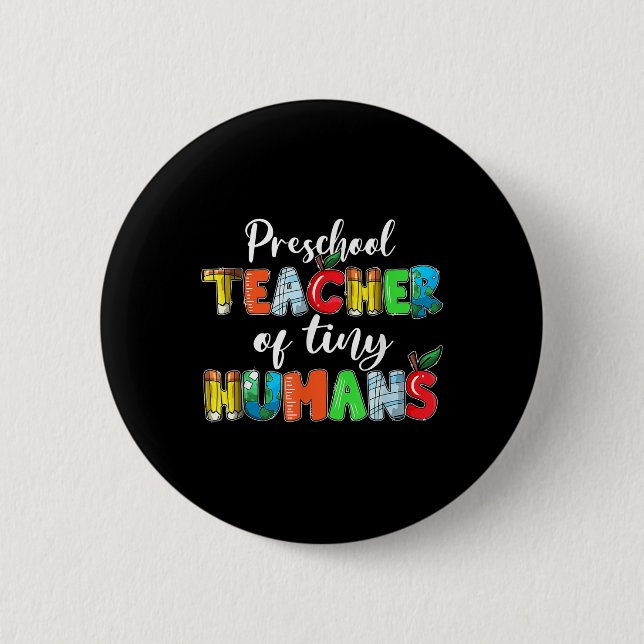 Preschool Teacher Of Tiny Humans Back To School Te Button (Vorderseite)