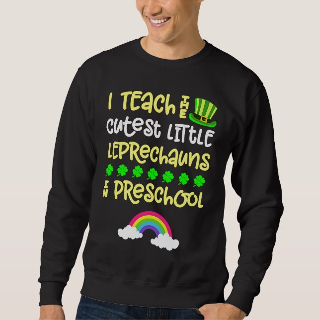 Preschool Teacher St Patrick Day Pre K Rainbow Lep Sweatshirt (Vorderseite)