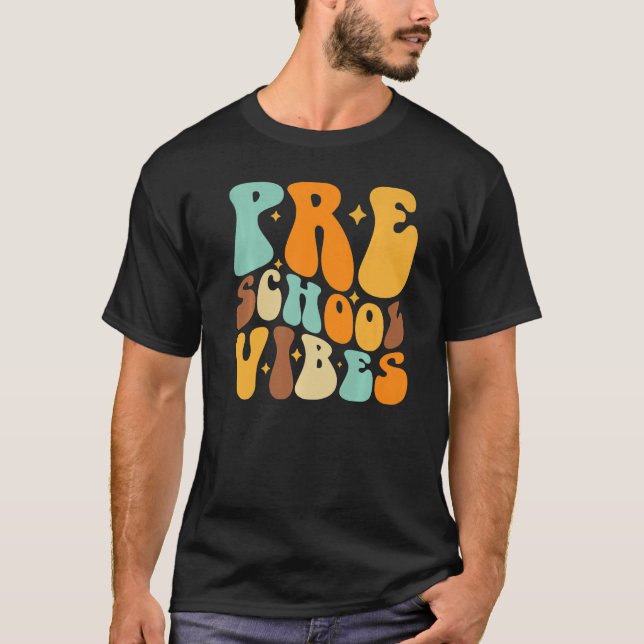 Preschool Vibes First Day Of School Back To School T-Shirt (Vorderseite)