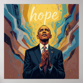 President Barack Obama and the Message of Hope  Poster