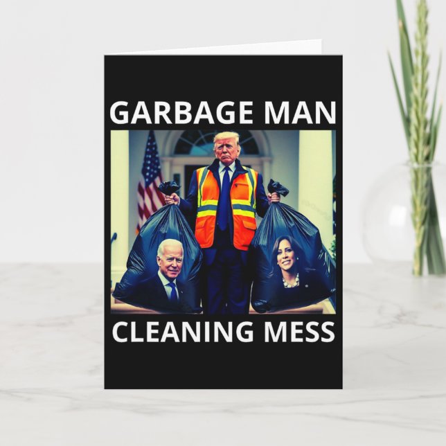President Garbyge Man Cleaning Mess Tee Trump Take Karte (Vorderseite)