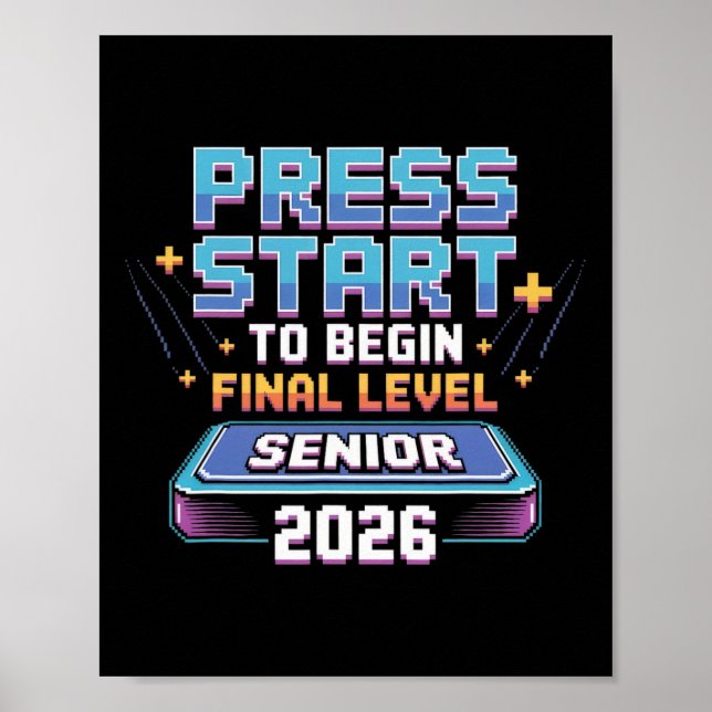 Press Start To Begin Final Level Senior 2026 Gamer Poster (Vorne)