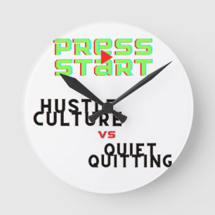 PRESSESTART, HUSTLE KULTUR VS QUIET QUITITING RUNDE WANDUHR