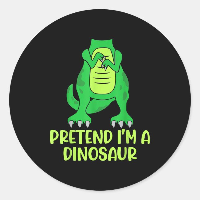 Pretend I’m A Dinosaur Costume Lazy Halloween  Runder Aufkleber (Vorderseite)