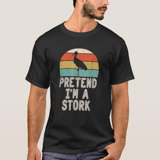 Pretend I m A Stork Lazy Halloween Costume Party  T-Shirt (Vorderseite)