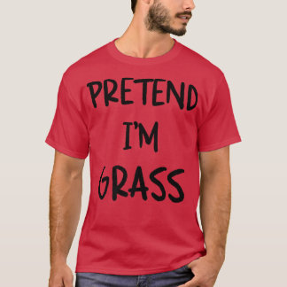 Pretend I’m Grass Funny Lazy Halloween Humor Graph T-Shirt