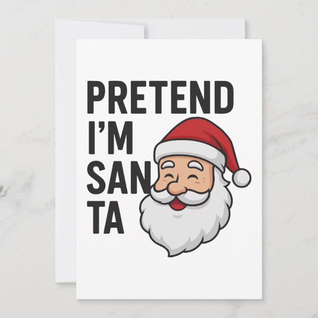 Pretend I’m Santa - Funny Christmas Quote Einladung (Vorderseite)