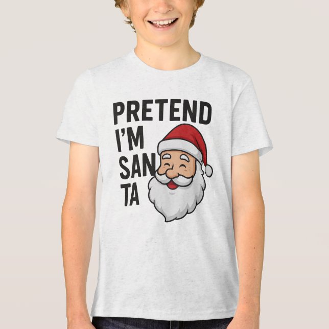 Pretend I’m Santa - Funny Christmas Quote Tri-Blend Shirt (Vorderseite)