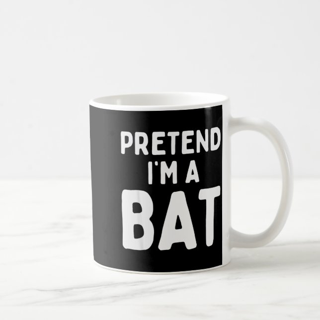 Pretend I'm A Bat Funny Lazy Easy Halloween Costum Kaffeetasse (Rechts)